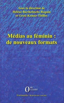 Médias au feminin : de nouveaux formats