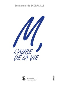 M, l'aube de la vie