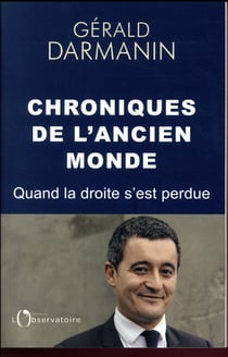 Chroniques de l'ancien monde - quand la droite s'est perdue