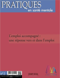 Pratiques en santé mentale 2018 Tome 3 -  l'emploi accompagné : une réponse vers et dans l'emploi