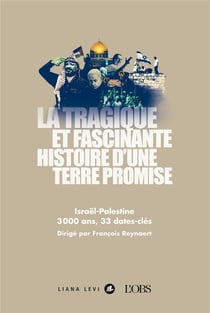 La tragique et fascinante histoire d'une Terre promise