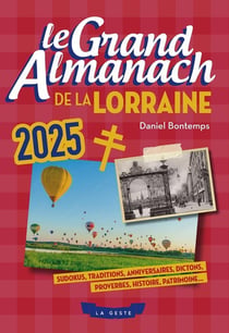 Le grand almanach de la Lorraine (édition 2025)