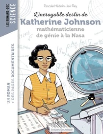 L'incroyable destin de Katherine Johnson, mathématicienne de génie à la Nasa