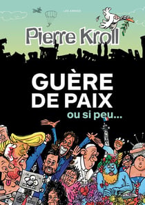 Annuel Kroll : Guère de paix ou si peu... (édition 2024)