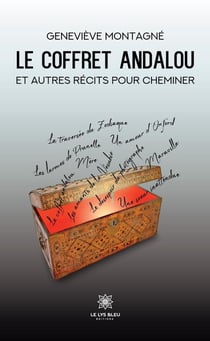 Le coffret andalou et autres récits pour cheminer