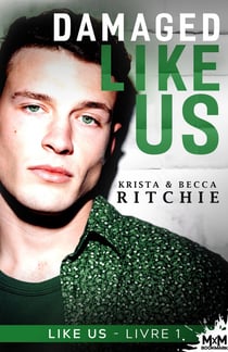 Like us Tome 1 : damaged like us