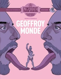 L'institut Fluide Glacial présente Tome 2 : Geoffroy Monde