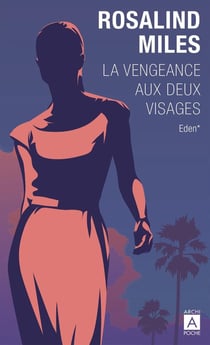 La vengeance aux deux visages Tome 1 : Eden