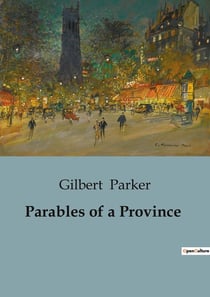 Parables of a Province : Tales of Redemption and Human Struggle in the Voshti Hills
