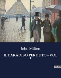 IL PARADISO PERDUTO - VOL I : L'arte di vedere oltre: il genio di Leonardo