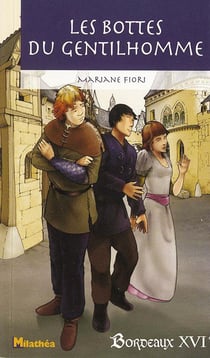 Les bottes du gentilhomme - Bordeaux XVIe
