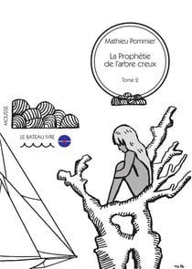 La prophétie de l'arbre creux t.2 - les vagabonds de l'outre-monde