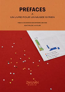 Préfaces a un livre pour un musée syrien