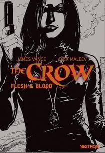 The Crow : flesh & blood
