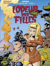 Dinosaur Bop Tome 1 : l'odeur des filles