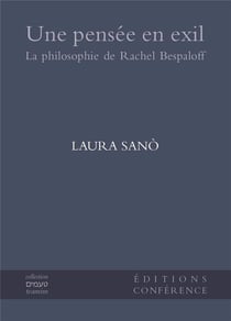 Une pensée en exil - la philosophie de Rachel Bespaloff
