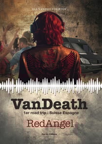 VanDeath : RedAngel : 1er road trip Suisse - Espagne