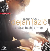 Liaisons, Vol. 3 : Dejan Lazic Performs C.P.E. Bach, Britten