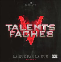 Talents fâchés 5, la rue par la rue, saison 1