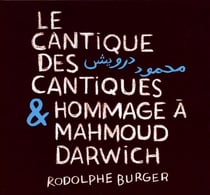 Le cantique des cantiques & hommage a Mahmoud Darwich