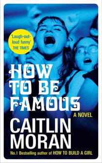 HOW TO BE FAMOUS