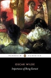 The importance of being earnest and other plays