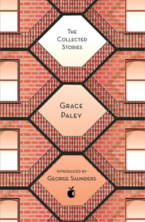 THE COLLECTED STORIES OF GRACE PALEY