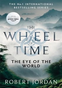 The eye of the world : the wheel of time