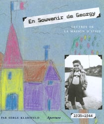 En souvenir de georgy - lettres de la maison d'izieu
