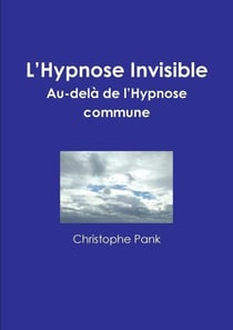 L'hypnose invisible