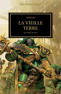Warhammer 40.000 - the Horus Heresy Tome 47 : la vieille terre, aux portes de la terra