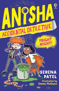Anisha, accidental detective : fright night !