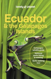 Ecuador & the Galapagos Islands (13e édition)
