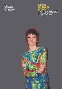 Fifty men's fashion icons that changed the world: design museum fifty