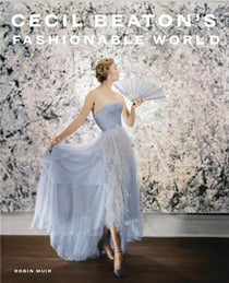 Cecil Beaton´s Fashionable World
