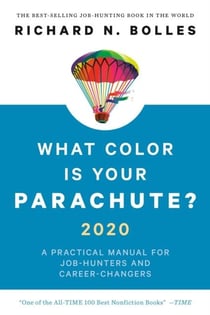 What Color Is Your Parachute? 2020: A Practical Manual for Job-Hunters and Career-Changers (Revised
