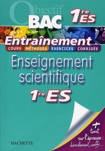 Objectif bac - entraînement enseignement scientifique - 1ère es