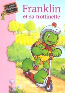 Franklin 04 - franklin et sa trottinette