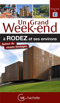 Un grand week-end - rodez et ses environs