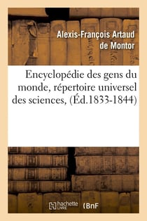 Encyclopedie des gens du monde, repertoire universel des sciences, (ed.1833-1844)