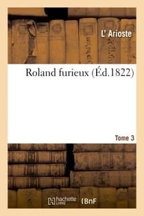 Roland furieux Tome 3