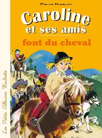 Caroline et ses amis : font du cheval