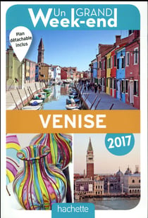 Un grand week-end - à venise (édition 2017)