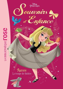 Souvenirs d'enfance 04 - Aurore - La troupe de théâtre