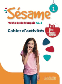Sésame 1 - Pack Cahier d'activités + Version numérique (A1.1)
