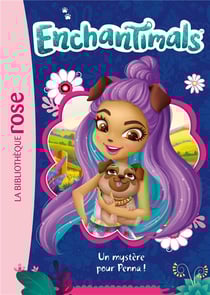 Enchantimals Tome 24 : Un mystère pour Penna !