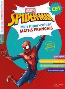 Spiderman - CE1 - Mon super-cahier de maths et français