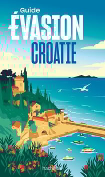 Croatie Guide Evasion
