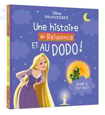 DISNEY PRINCESSES - Une histoire de Raiponce, et au dodo ! - Quand il fait nuit