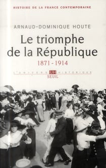 Le triomphe de la République (1871-1914)